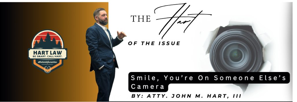 Hart of the Issue: Smile, You’re on Someone Else’s Camera